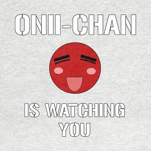 Onii-Chan Is Watching You by Rebellion10